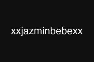xxjazminbebexx